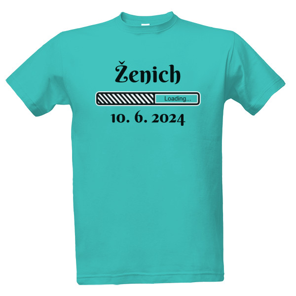 Tričko s potiskem Loading ženich